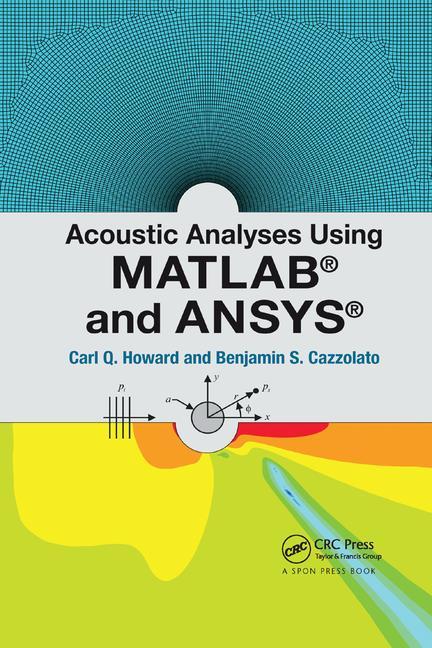 Acoustic Analyses Using Matlab and Ansys