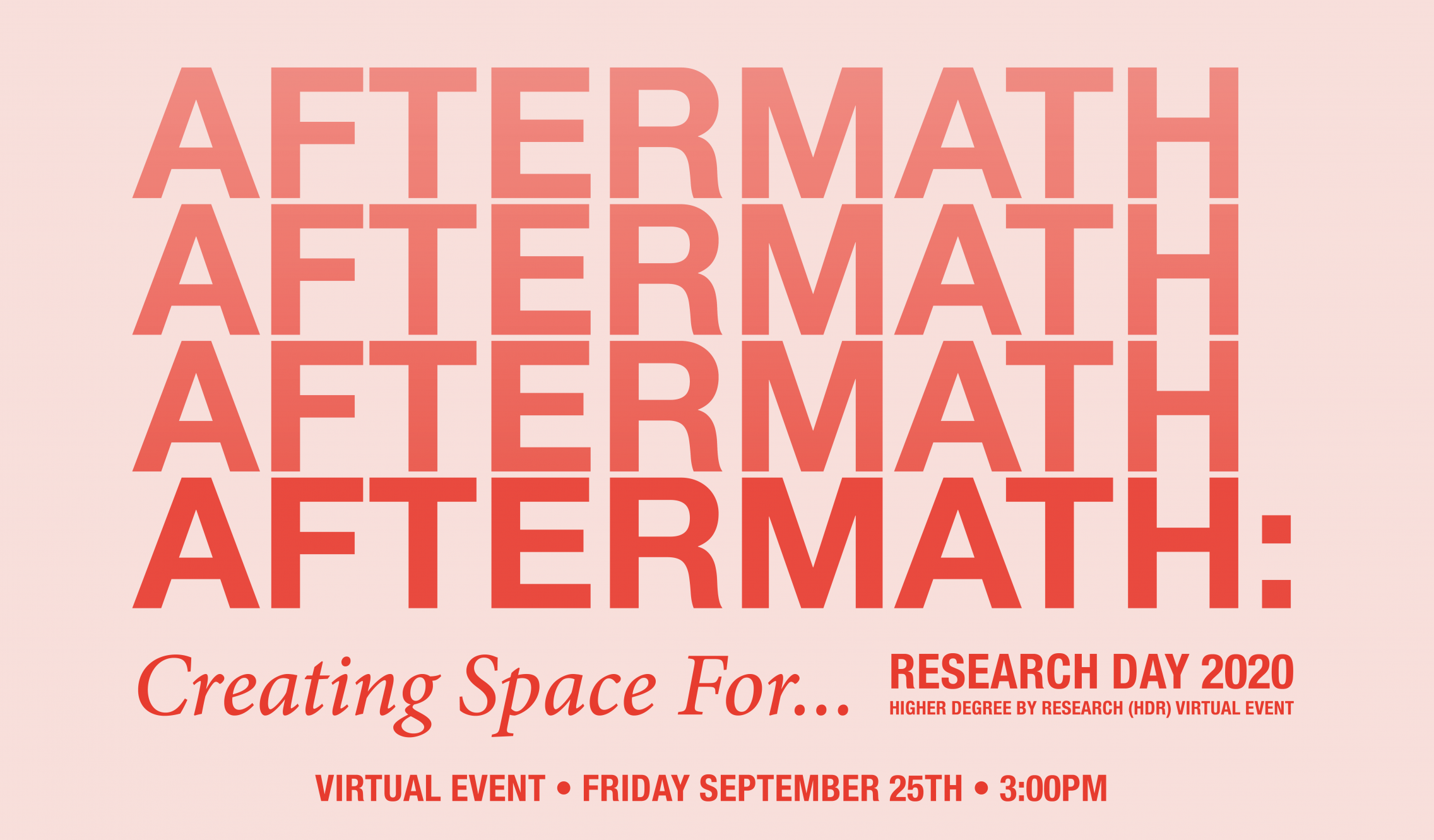 Research Day: Aftermath, creating space for....